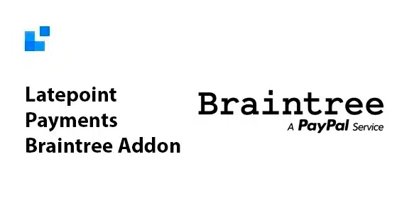 Latepoint-Payments-Braintree-Addon Latepoint Payments Braintree Addon 2.0.0 - Image 1